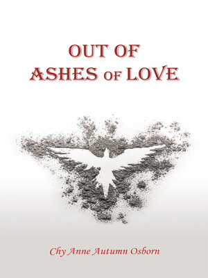 cover image of Out of Ashes of Love